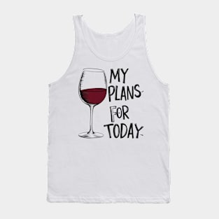 My Plans for Today Tank Top